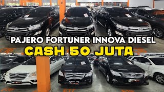 HARGA MOBIL BEKAS PAJERO FORTUNER INNOVA DI TAHUN 2024 CASH 50 JUTAAN SEMUA BISA NEGO [upl. by Atinnor]