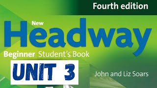 Headway Beginner Students Book Unit 3  720P [upl. by Attenhoj774]