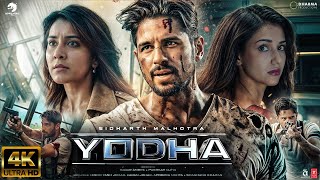 Yodha  NEW HINDI FULL MOVIE 4K HD FACTS Sidharth Malhotra  Disha Patani  Raashi  Sagar Ambre [upl. by Aicemat]