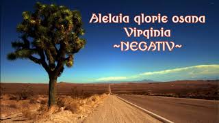 negativecrestine Aleluia glorie osana  Verginia  NEGATIV [upl. by Yelnek]