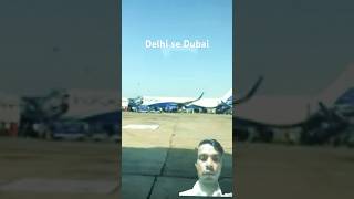 Nai Delhi se Dubai ka Yatra jari rahe airport flight [upl. by Pincas]