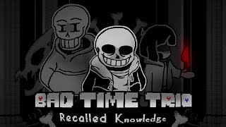 Undertale Bad Time Trio  Recalled Knowledge  Full Animation [upl. by Niffirg366]