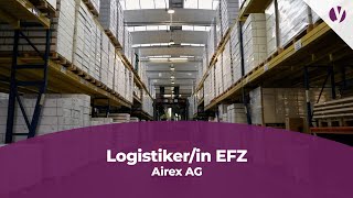 Eine Lehrstelle als Logistikerin EFZ bei der Airex AG [upl. by Connolly]