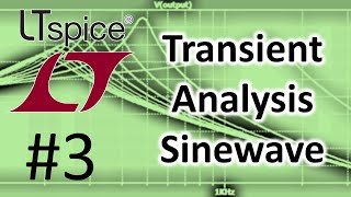 LTSPICE 3 Transient Analysis Setting Up A Sinewave Source [upl. by Naivatco]