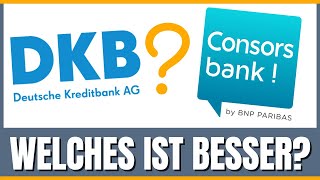 DKB vs Consorsbank 2024 Welches Konto ist besser [upl. by Daniel99]