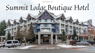 Summit Lodge Boutique Hotel  Whistler BCCanada [upl. by Launame]