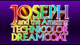 Joseph and the Amazing Technicolor Dreamcoat [upl. by Bove]