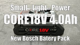 New Bosch CORE18V 40 Ah Battery Pack with 21700 Cells GBA18V40 [upl. by Jorrie]