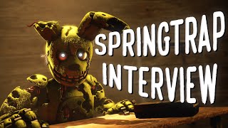 An interview with Springtrap FNAF Animation [upl. by Yrellav]