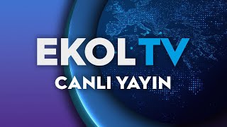 EKOL TV  🔴 Canlı Yayın ᴴᴰ  Canlı TV izle [upl. by Peih282]