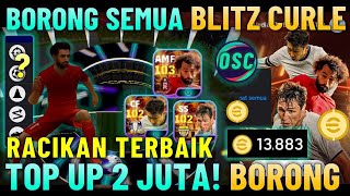 TOP UP 2 JUTA  BORONG SEMUA SHOWTIME BLITZ CURLER RACIKAN TERBAIK SALAH 103 EFOOTBALL 2024 MOBILE [upl. by Lody]