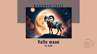 Volle Maan in Ram  maanmeditatie [upl. by Groot]