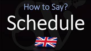 How to Pronounce Schedule BRITISH English [upl. by Bolten]