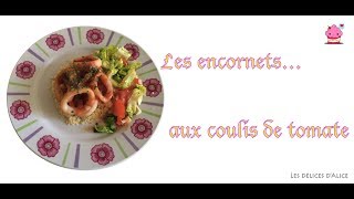 Encornets aux coulis de tomates [upl. by Urissa]