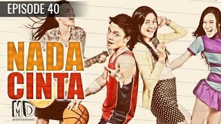 Nada Cinta  Episode 40 [upl. by Sherwood]