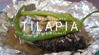 Mamas Steamed Tilapia [upl. by Duong]