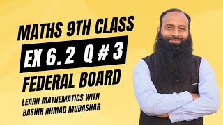 Class 9 math national book foundation  ex 62 Q3  class 9 math fbise  federal 9 math  nbf 9 math [upl. by Suzetta]