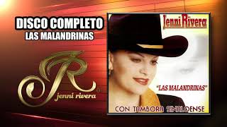 JENNI RIVERA  DISCO COMPLETO  LAS MALANDRINAS [upl. by Amaerd328]