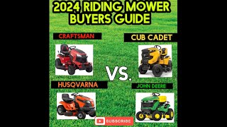 2024 Riding Lawn Tractor buyers guide Craftsman vs John Deere vs Husqvarna vs Cub Cadet [upl. by Buke]