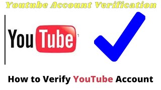 YouTube Account Verification How to Verify YouTube Verification [upl. by Telrahc]