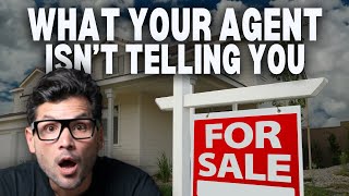 What Your Real Estate Agent WONT Tell You [upl. by Ahsinom521]