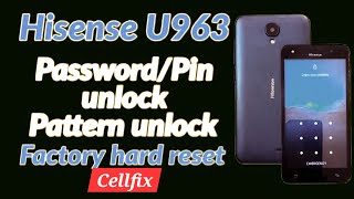 Hisense U963 Hard Reset  how to hard reset hisense u963  hisense u963 hard reset  cellfix [upl. by Firehs]