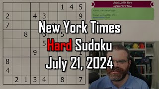 NYT Hard Sudoku Walkthrough  July 21 2024 [upl. by Peale]