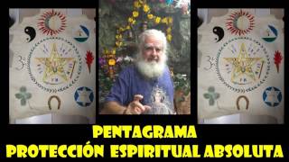 PENTAGRAMA quotPROTECCIÓN ESPIRITUAL ABSOLUTAquot [upl. by Akcirederf]