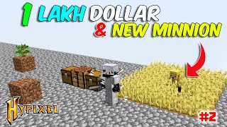 1 LAKH DOLLAR MONEY amp NEW MINION  HYPIXEL SKYBLOCK 2 [upl. by Lozano]