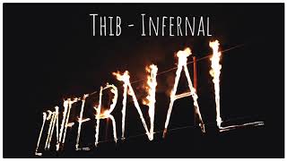 Thib  Infernal [upl. by Bainbridge]