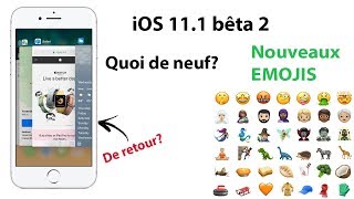 iOS 111 bêta 2 dispo nouveaux emojis et plus   date de sortie [upl. by Ostler]