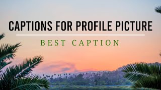 Caption for profile picture  Creative Caption Ideas for Your Photos [upl. by Hak]