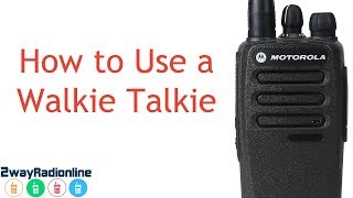 A Simple Guide to How to use a Walkie Talkie [upl. by Esir20]