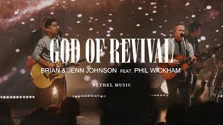 God of Revival  Brian and Jenn Johnson feat Phil Wickham [upl. by Adnawad873]