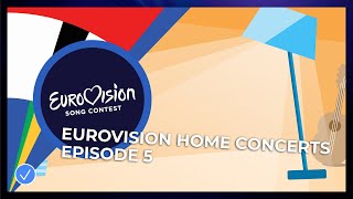 Eurovision Home Concerts  Episode 5 [upl. by Steele123]