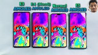 E4 AMOLED Neo6 s Vs E3 AMOLED Vs E5 AMOLED Vs Normal AMOLED Display Test  Big Differences 😲 [upl. by Whiffen966]