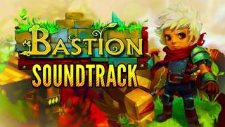 Bastion Soundtrack Complete [upl. by Narot555]