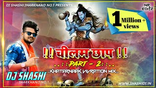 चिलम छाप जिन्दाबाद। ।।। Shivratri Special Mix By DJ Shashi [upl. by Ahtebat]