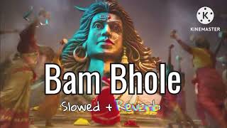 Laxmi Bam Bhole Bam Bam song SlowedReverb Mahadev song🕉️🙏mahadev videos [upl. by Hayne]