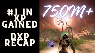 I Finished Multiple 200Ms This DXP  750M XP  DXP Recap [upl. by Miranda]