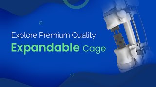 Role of Expandable Cage in Spine Surgery [upl. by Zohar]