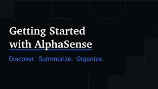 Getting Started with AlphaSense [upl. by Drahnreb398]