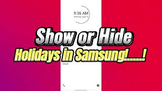 How To Show or Hide Holidays On Calendar on Samsung Easiest Way [upl. by Airdnna]