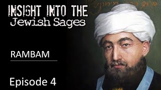 Insight into the Jewish Sages  RAMBAM [upl. by Hares]