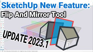 SketchUp Pro 20231 Tutorial New Flip Feature Tools [upl. by Esmerolda]