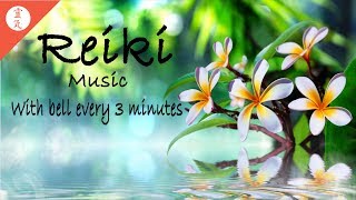 Reiki Music Healing Music for Reiki Treatments With Bell Every 3 Minutes [upl. by Josephine180]