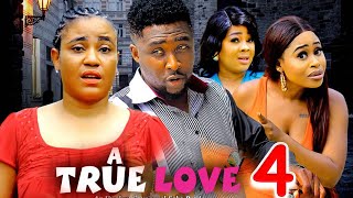 A TRUE LOVE SEASON 4 New Movie Onny Micheal Rosabella Andrew 2024 Latest Nigerian Movie [upl. by Jurkoic]