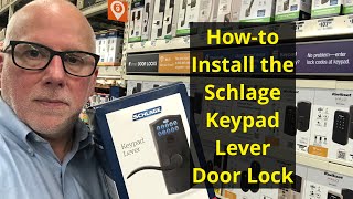 How to Install the Schlage Keypad Lever Door Lock [upl. by Kram714]