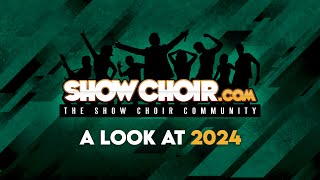 Showchoircom Presents A Look At 2024  LIVE [upl. by Druce]