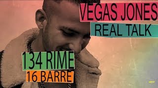 VEGAS JONES chiude 134 rime in 16 barre  quotReal Talkquot  CTR ITA 17 [upl. by Nostrebor551]